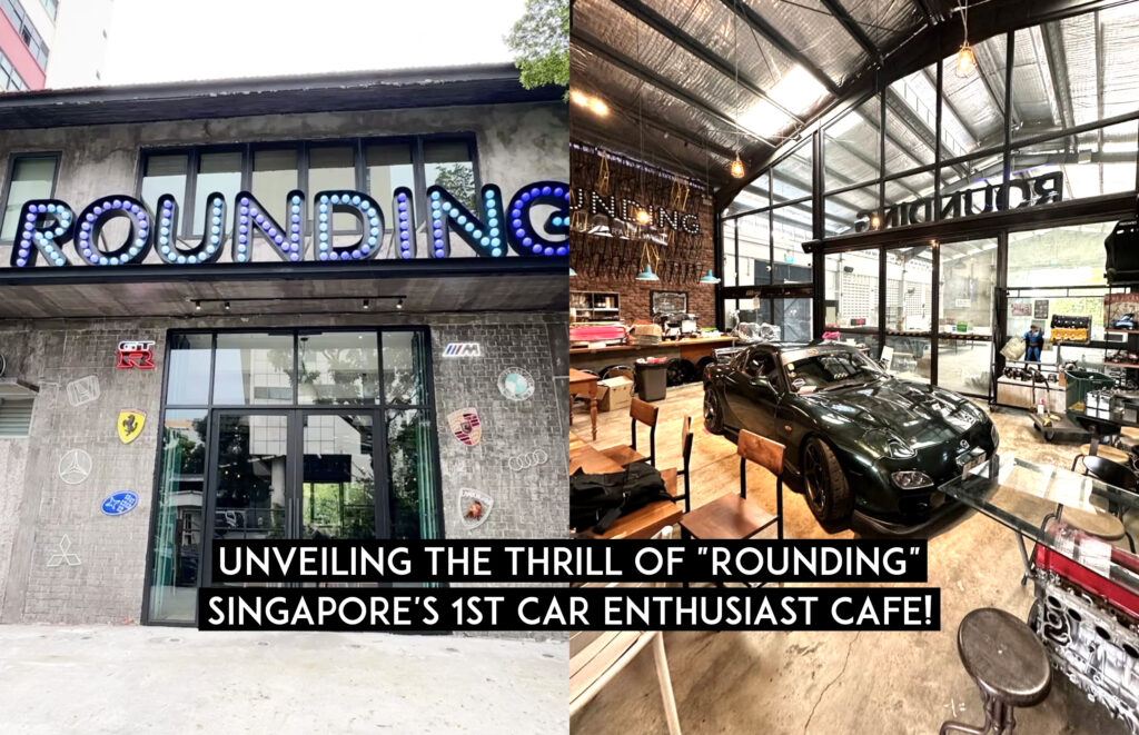 Unveiling the Thrill of “Rounding” – Singapore’s 1st Car Enthusiast Cafe Opens on 14th Jan 2024!